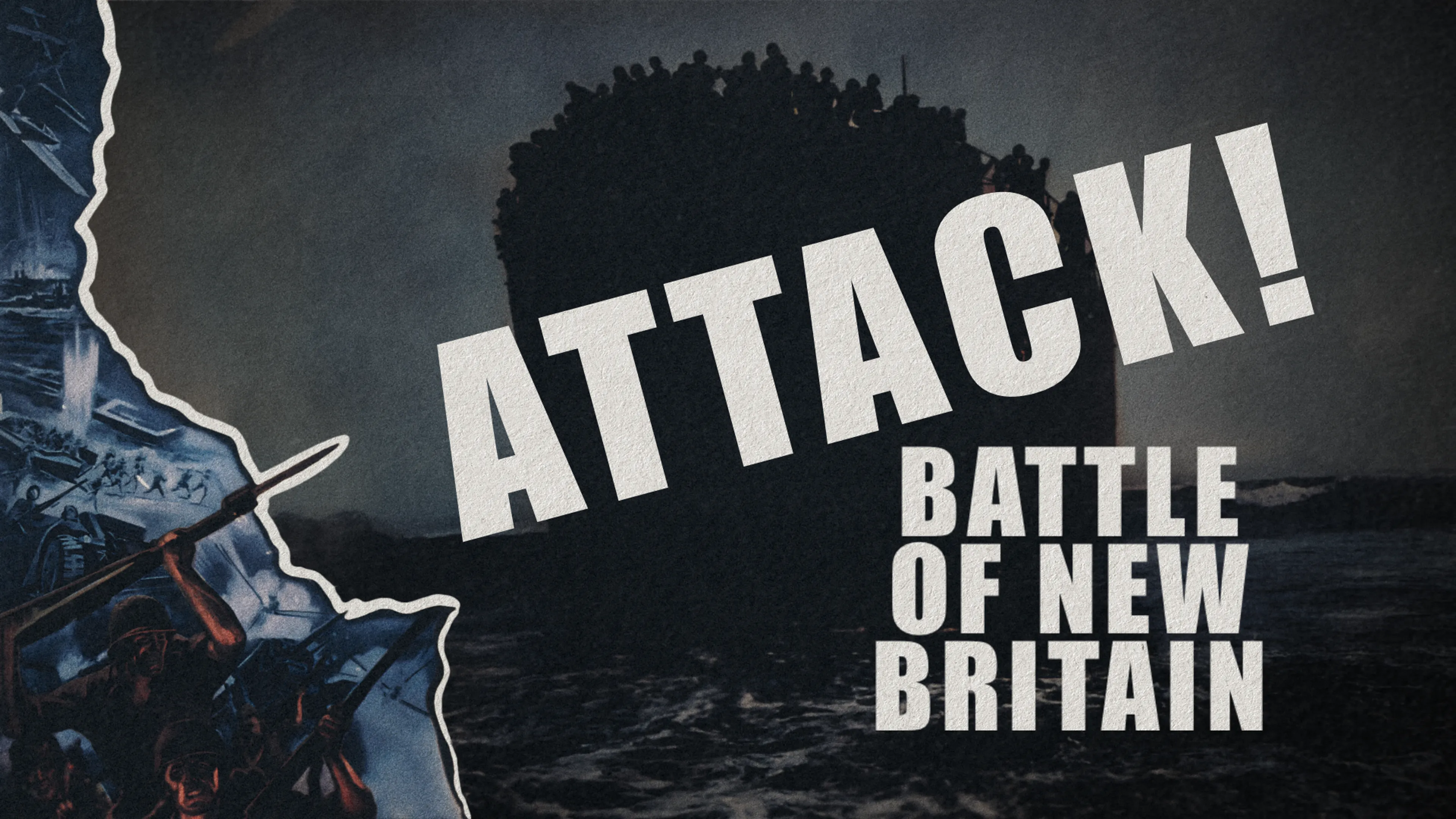 Attack! Battle of New Britain poster